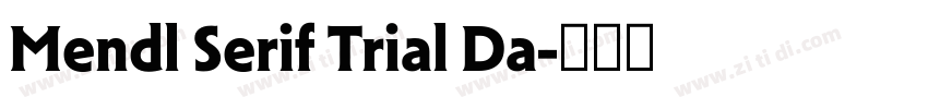 Mendl Serif Trial Da字体转换